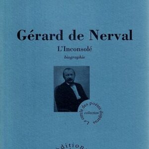 Gérard de Nerval - L'Inconsolé